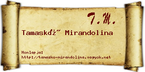 Tamaskó Mirandolina névjegykártya